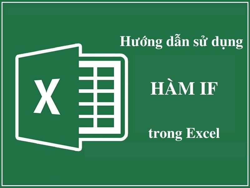 Cách sử dụng hàm if trong excel