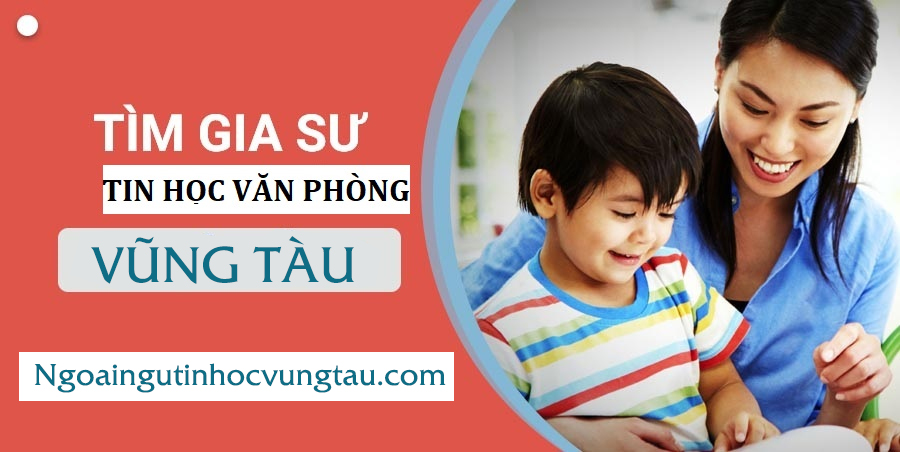 gia sư tin học văn phòng trẻ em vũng tàu