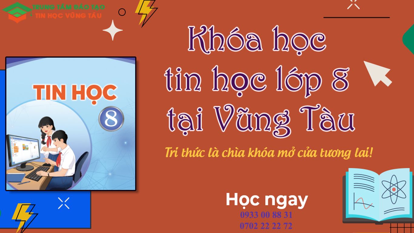 Lớp học tin học dành cho học sinh lớp 8 vũng tàu